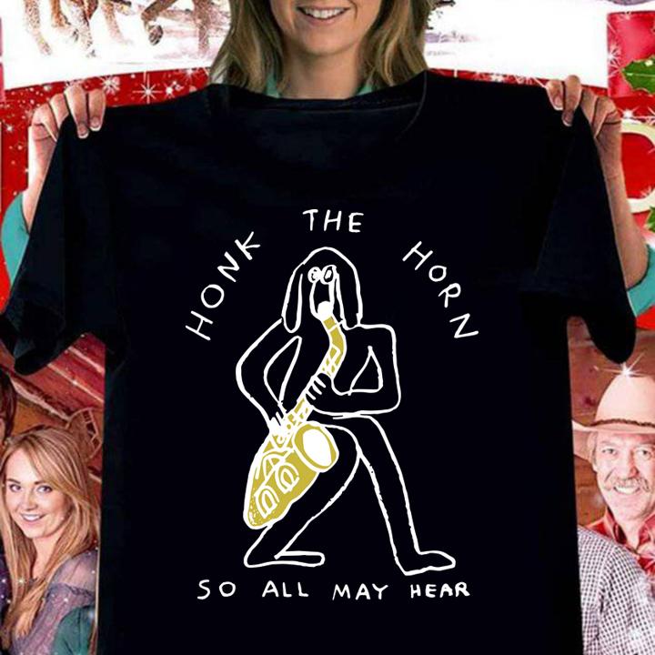 Timothy Mcsweeney Honk The Horn So All May Hear t-shirt woman shirt