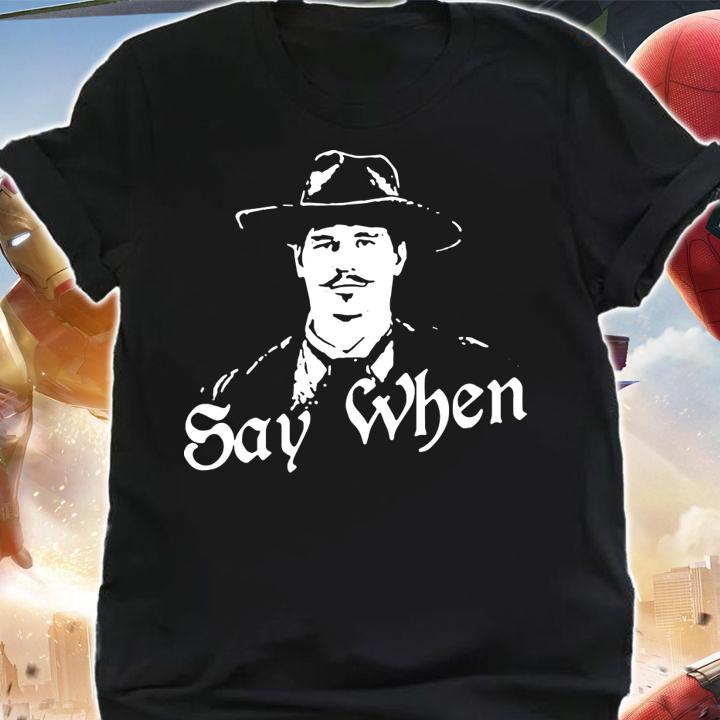 Doc Holliday Say When Tombstone 1993 t-shirt shirt