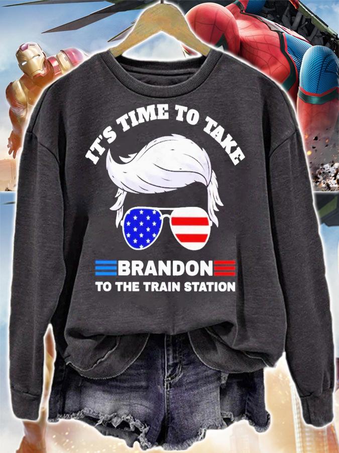 Donald Trump it's time to take brandon to the train station t-shirt sweatshirt