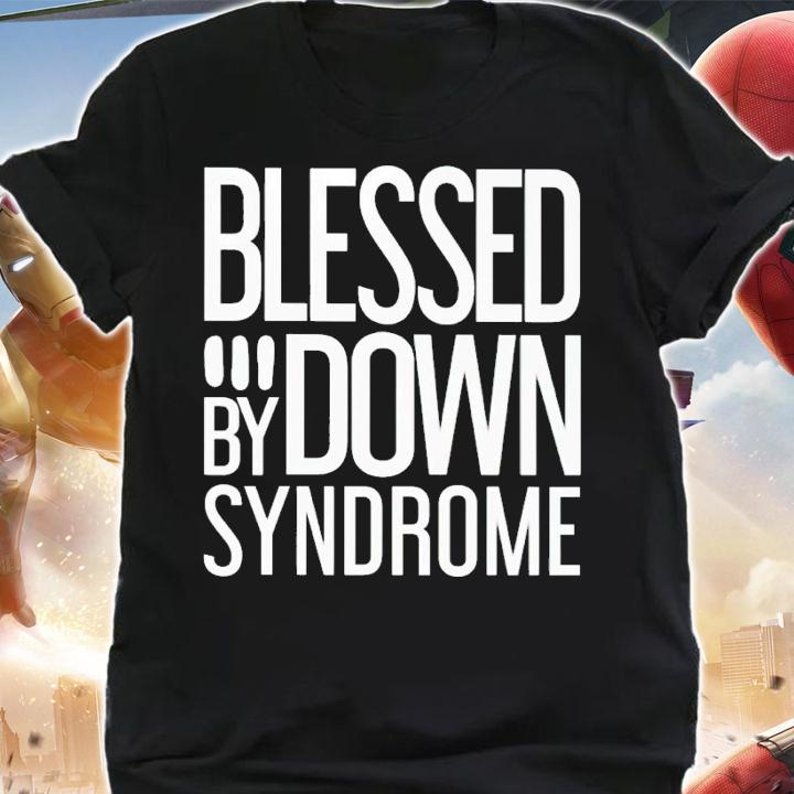 Blessed by down syndrome shirt t-shirt shirt