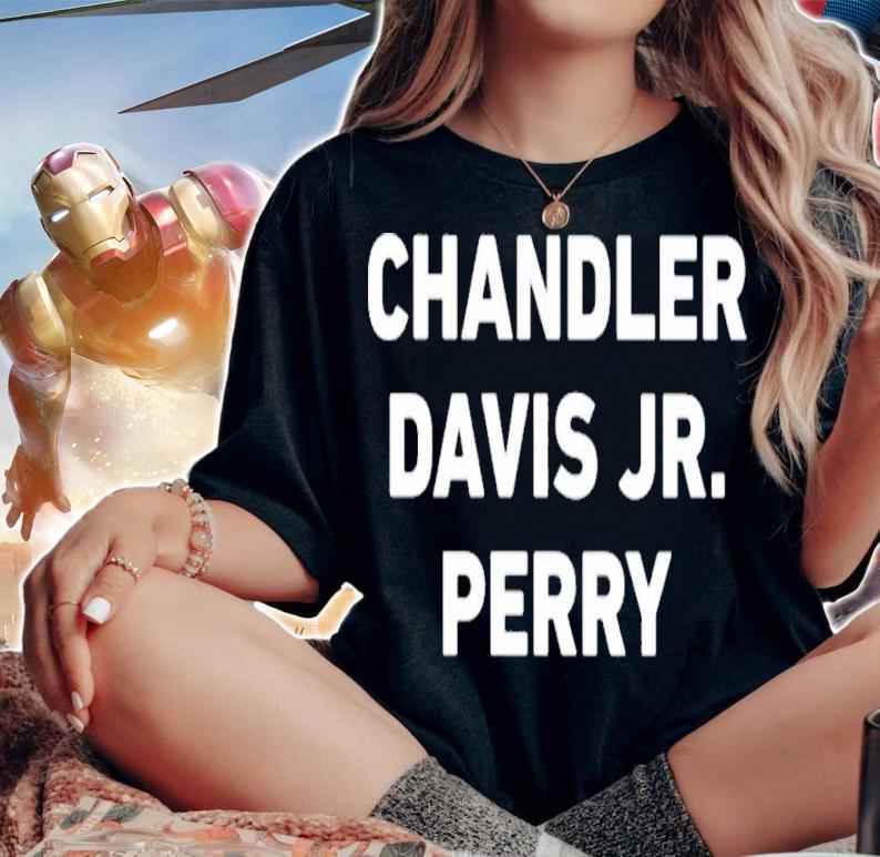 Chandler David Jr Perry T-Shirt t-shirt woman shirt