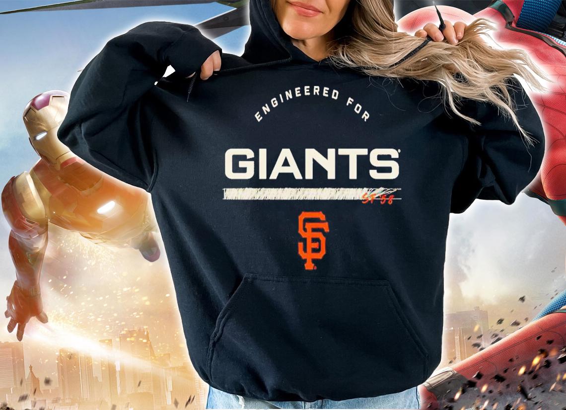Engineered For San Francisco Giants shirt t-shirt hoodie