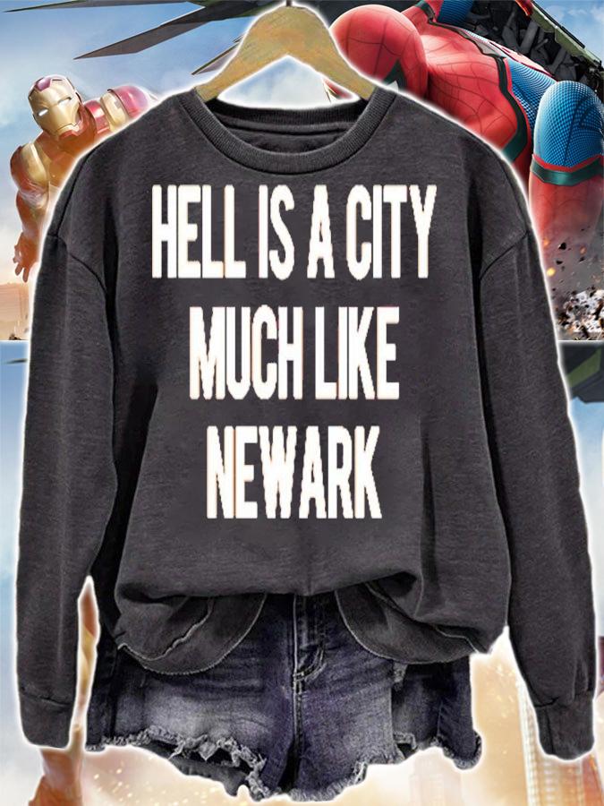 Hell Is A City Much Like Newark Shirt t-shirt sweatshirt
