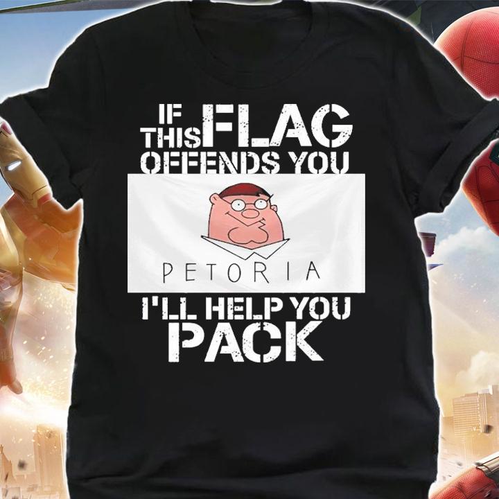If This Flag Offends You I'll Help You Pack Petoria Shirt t-shirt shirt