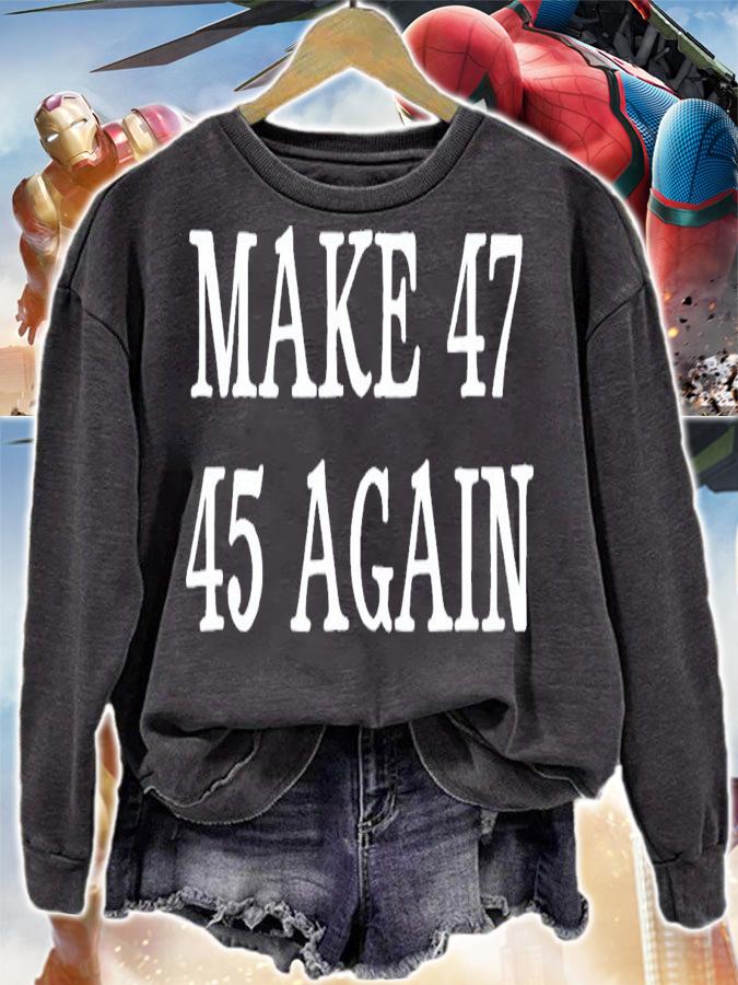 Make 47 45 Again 2024 American Presidential Election T-Shirt t-shirt sweatshirt