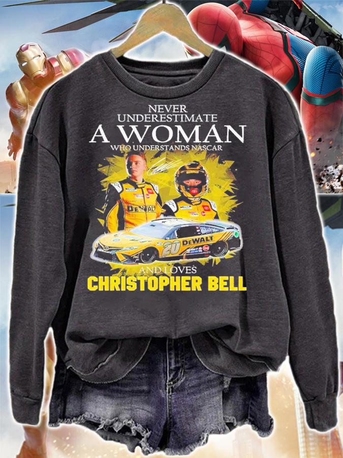 Never underestimate a woman who understands Nascar and loves Christopher Bell shirt t-shirt