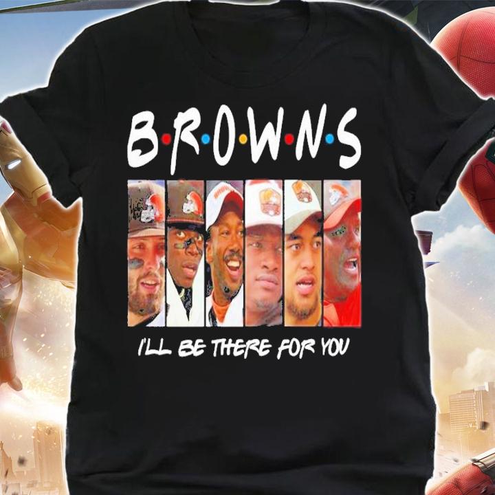 Cleveland Browns Members I'll Be There For You Friends Cleveland Browns Shirt t-shirt shirt