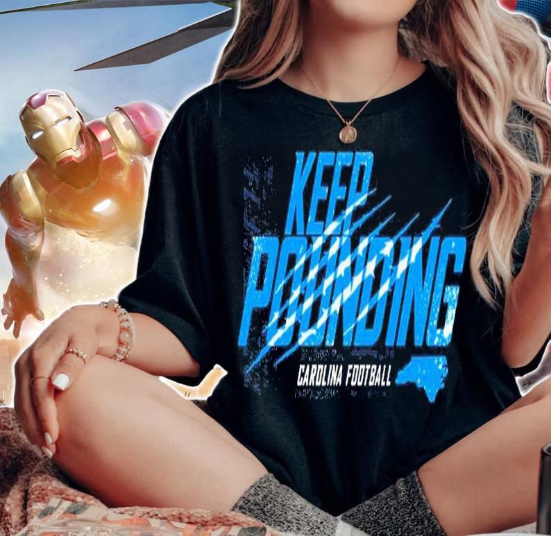 Keep Pounding Carolina Football shirt t-shirt woman shirt