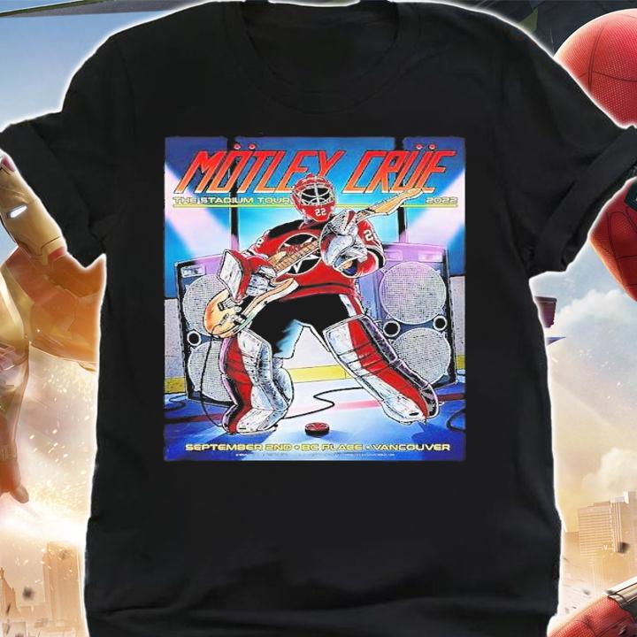 Motley Crue In Vancouver At Bc Place 2022 Stadium Tour Poster The Stadium Tour T-Shirt t-shirt shirt
