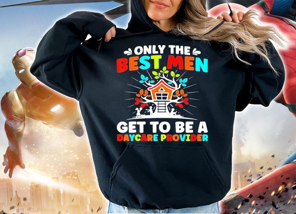 Mens Best Men Get To Be A Daycare Teacher Provider Childcare shirt t-shirt