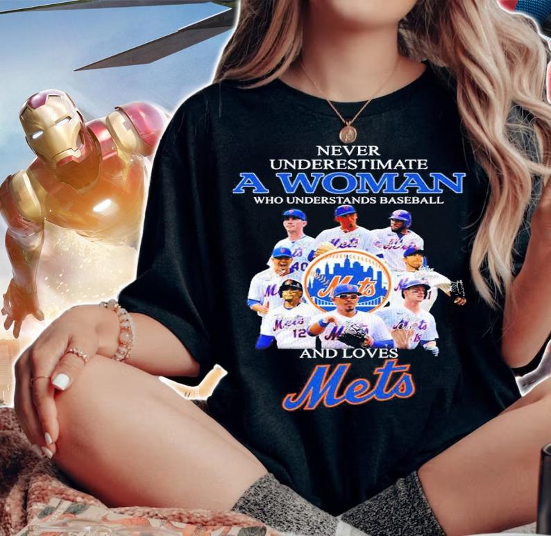 New Never underestimate a woman who understands baseball and loves Mets signatures shirt t-shirt woman shirt