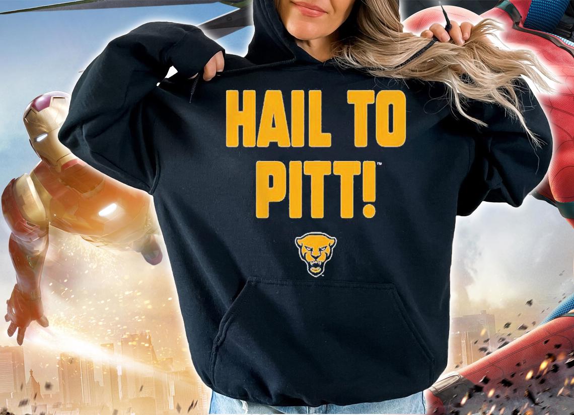 Pittsburgh Panthers Hail To Pitt shirt t-shirt hoodie