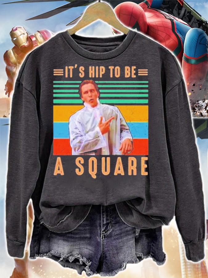 American Psycho Patrick Bateman It's Hip To Be A Square Vintage Shirt t-shirt
