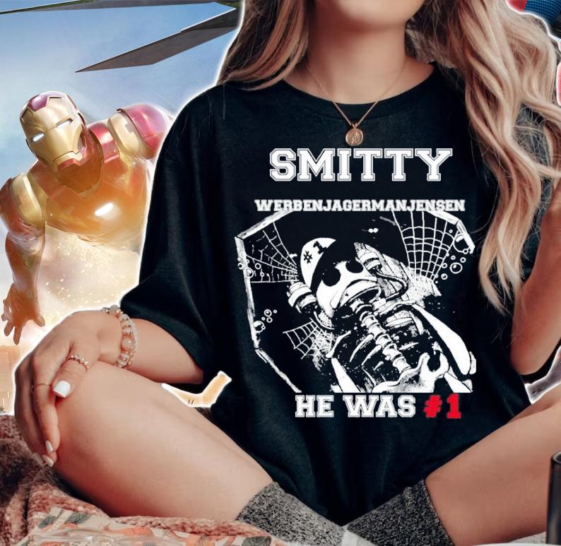 Smitty Werbenjagermanjensen He Was #1 Shirt t-shirt woman shirt