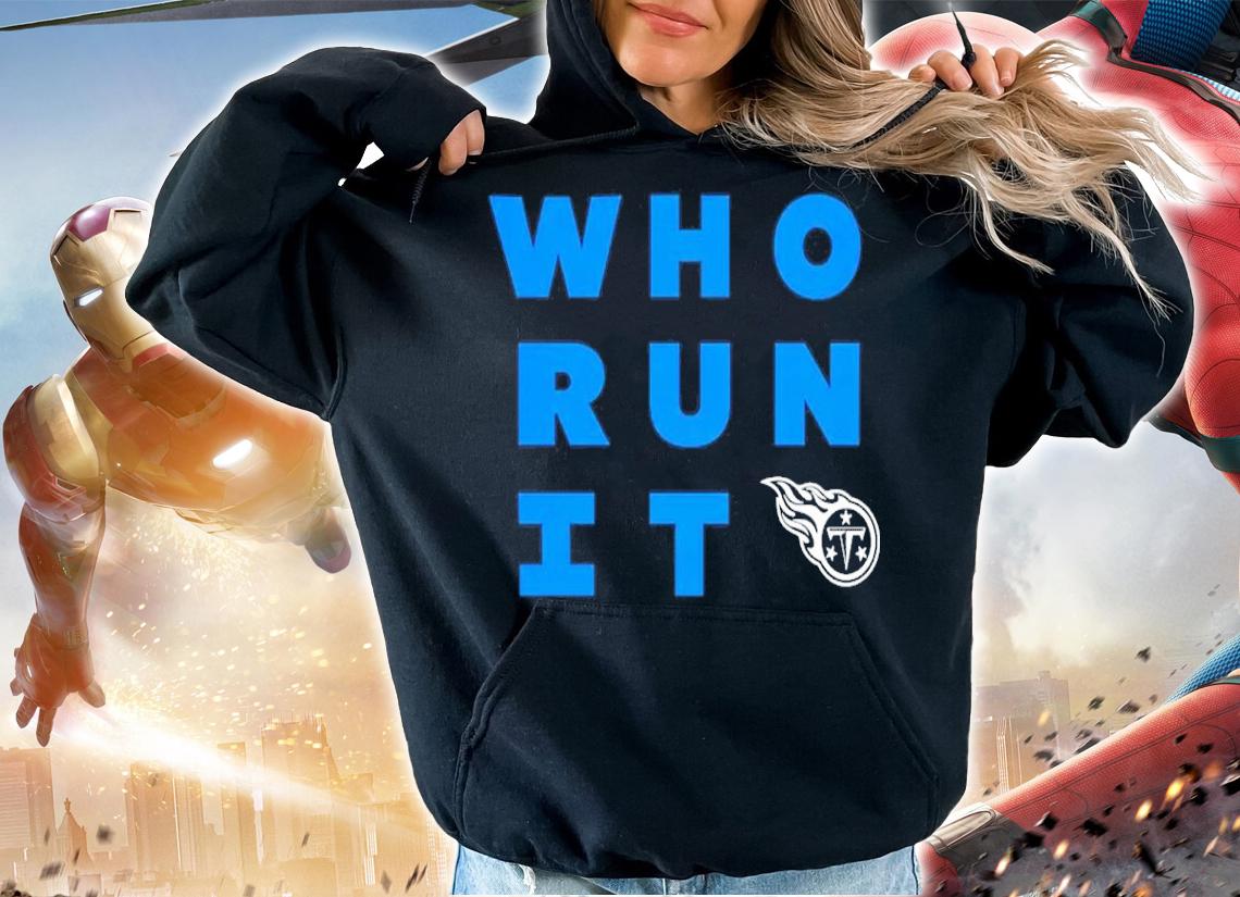 Tennessee Titans Who Run It Crewneck Shirt t-shirt