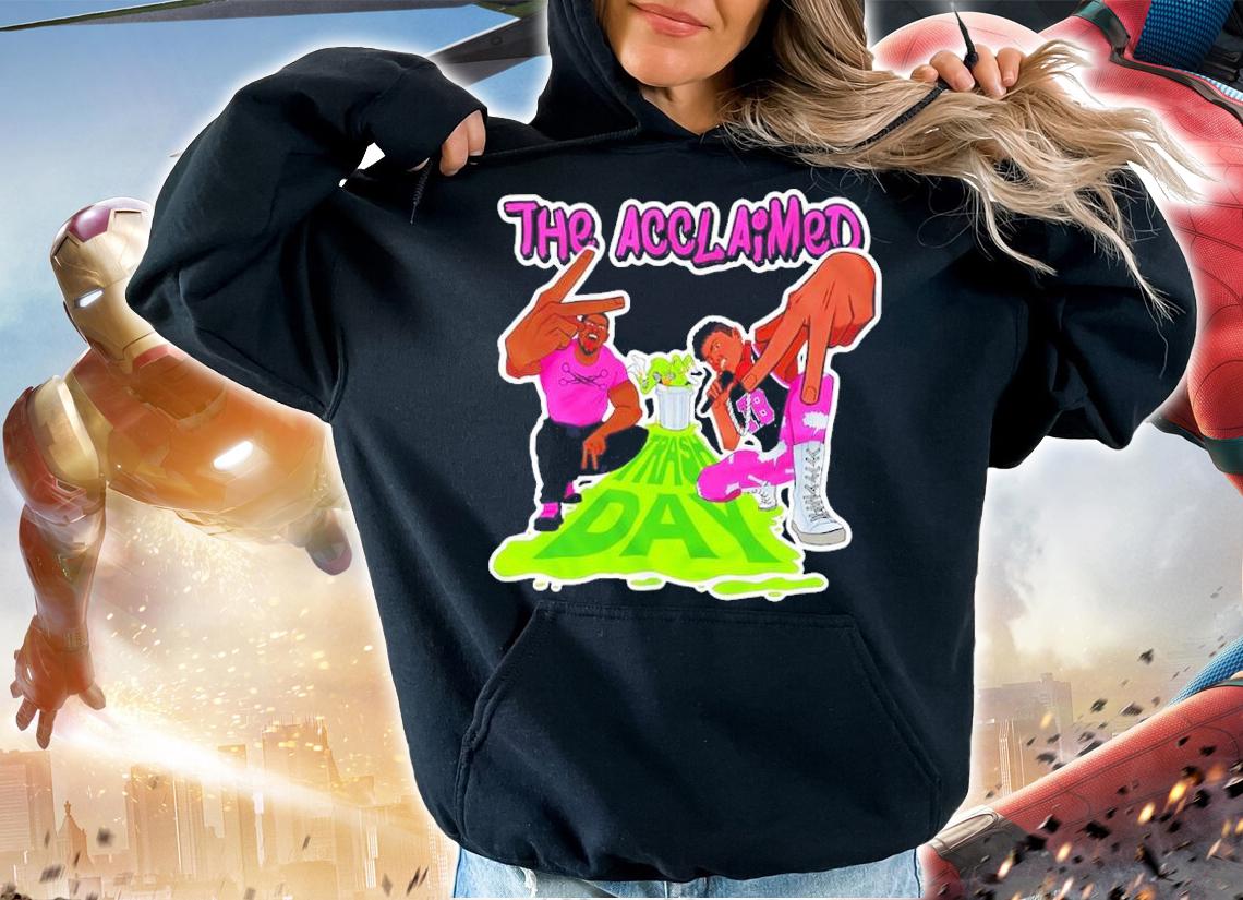 The Acclaimed Trash Day shirt t-shirt