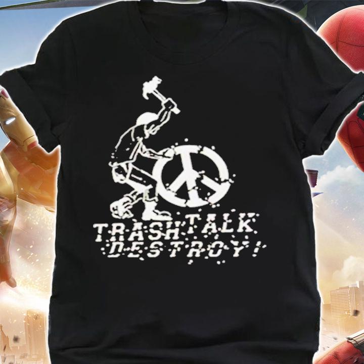 Trash Talk Destroy Shirt t-shirt