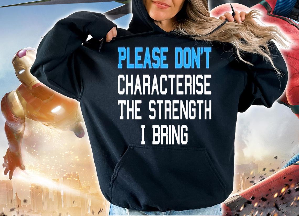 Democrats Political Design The Strength I Bring Nancy Pelosi Shirt t-shirt hoodie