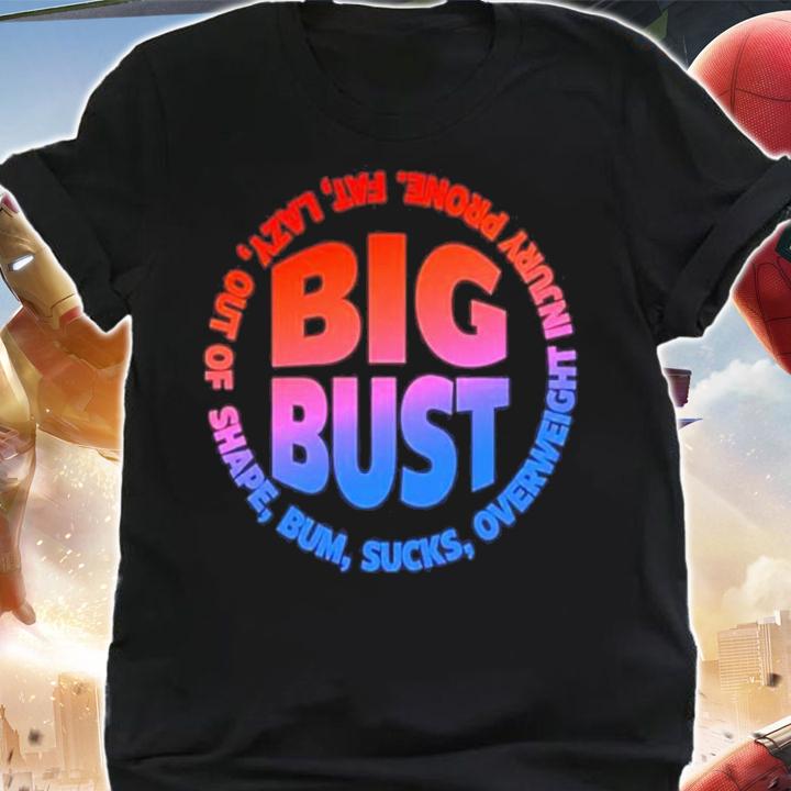 Fat Lazy Out Of Shape Bum Sucks Overweight Injury Prone Mekhi Becton Big Bust Shirt t-shirt shirt