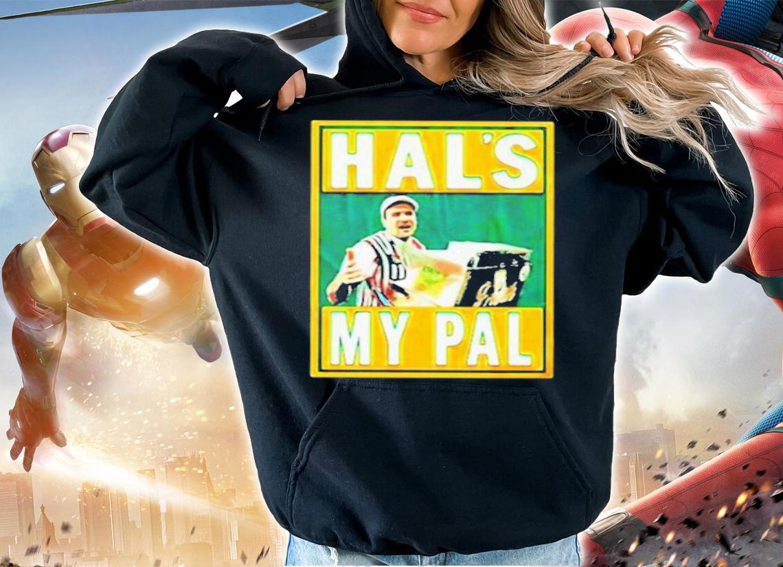 Hals My Pal As Hot Dog Shirt t-shirt