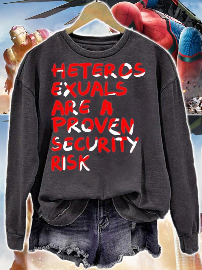 Heteros Exuals Are A Proven Security Risk Shirt t-shirt sweatshirt