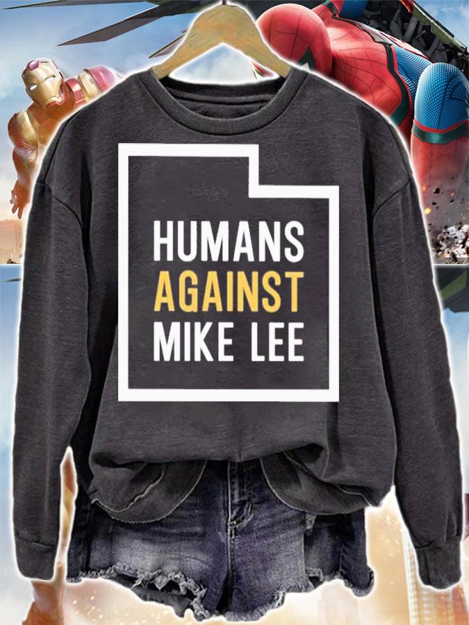Humans Against Mike Lee Salt Lake City T-Shirt t-shirt sweatshirt