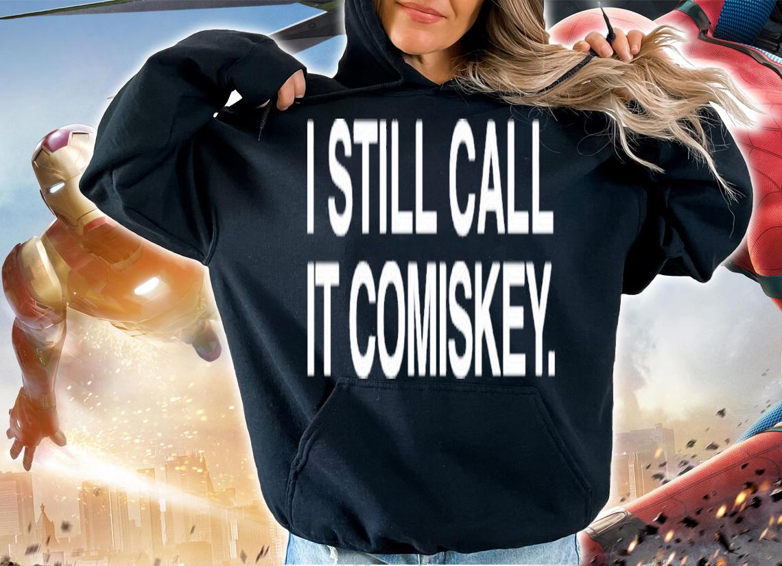 I Still Call It Comiskey Shirt t-shirt hoodie