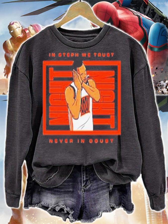 In Steph We Trust Never In Doubt Shirt t-shirt sweatshirt
