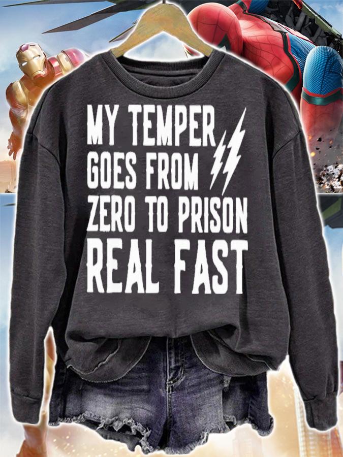 My Temper Goes From Zero To Prison Real Fast Shirt t-shirt