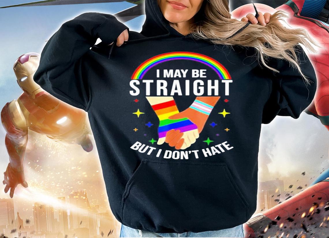 Pride Month I May Be Straight But I Don't Hate LGBT Gay Shirt t-shirt