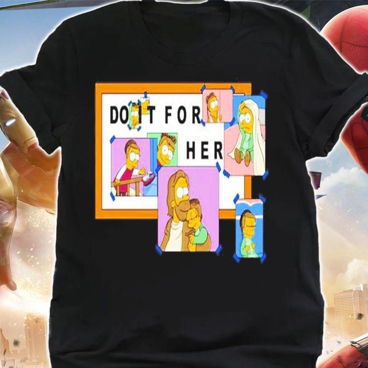 Simpsons do it for her shirt t-shirt