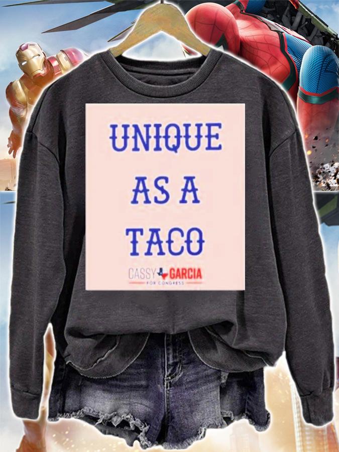 Unique As A Taco Tee Cassy Garcia For Congress Shirt t-shirt