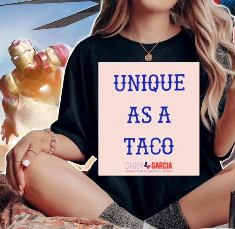 Unique As A Taco Tee Cassy Garcia For Congress Shirt t-shirt