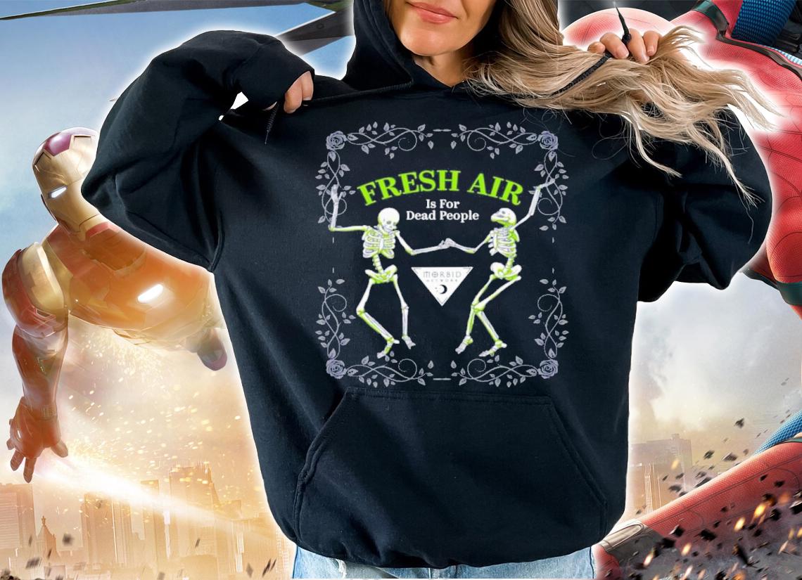 Wondery Morbid Fresh Air Shirt t-shirt hoodie