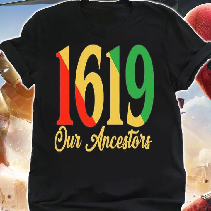 1619 Our Ancestors History T-Shirt t-shirt shirt