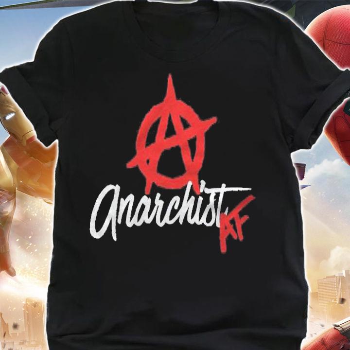Anarchist Af Anarchy Symbol Emo Goth Punk Rock Humor Gift Pullover Shirt t-shirt