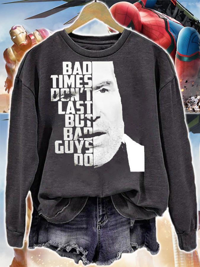 Bad Times Dont Last But Bad Guys Do Scott Hall T-Shirt t-shirt