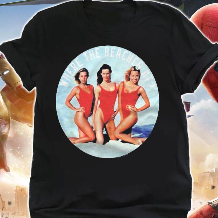 Baywatch Where The Beaches At Shirt t-shirt