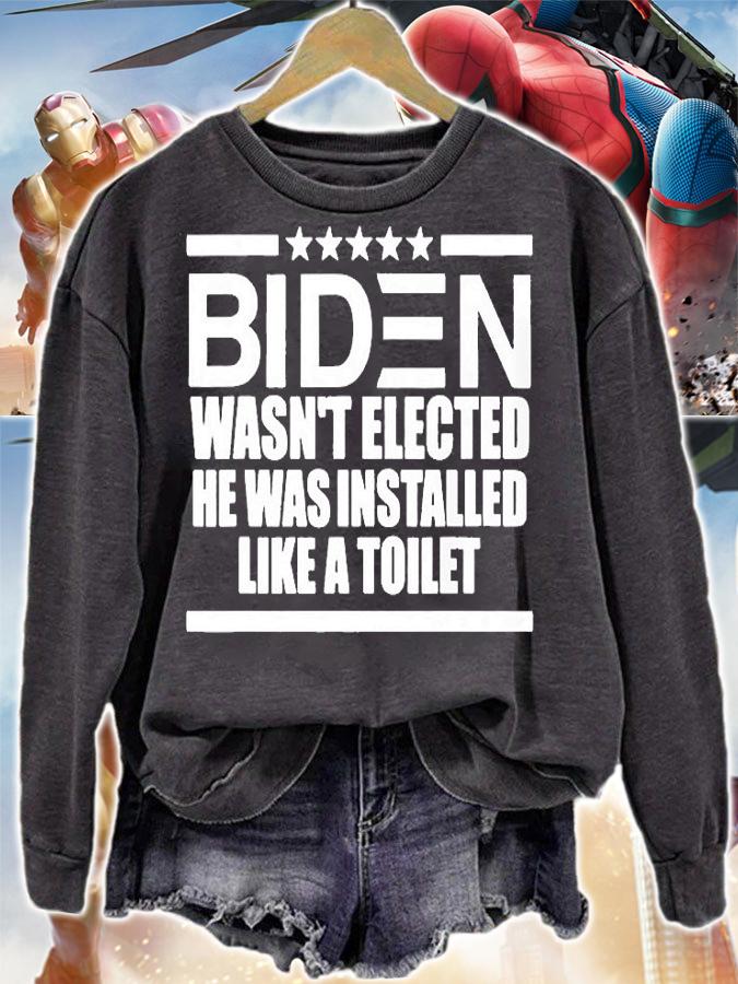 Biden Wasnt Elected He Was Installed Like A Toilet T-Shirt t-shirt