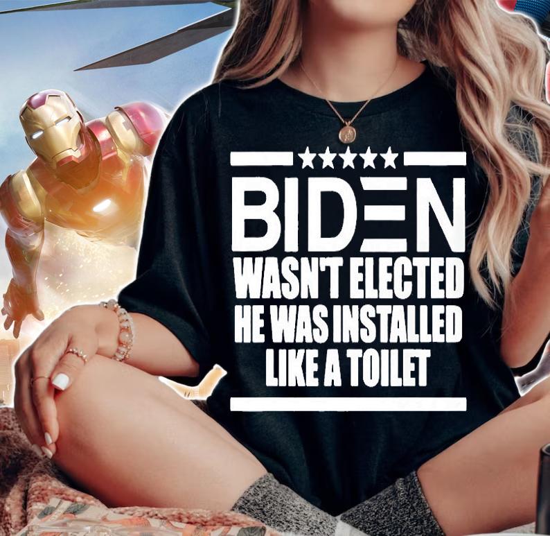 Biden Wasnt Elected He Was Installed Like A Toilet T-Shirt t-shirt