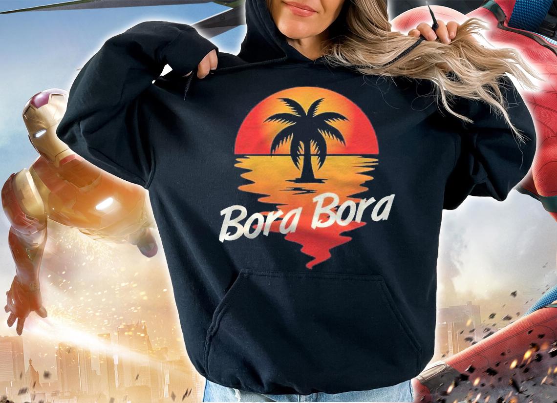 Bora Bora French Polynesia Travel Vacation Souvenir Shirt t-shirt hoodie