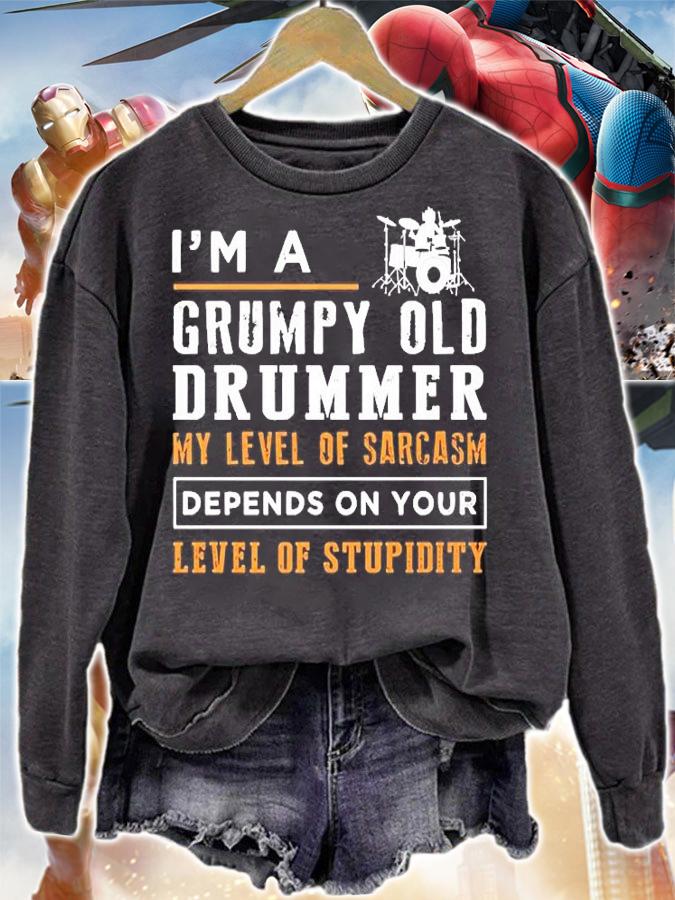 I'm A Grumpy Old Drummer My Level Of Sarcasm Depend On Your Level Of Stupidity T-Shirt t-shirt