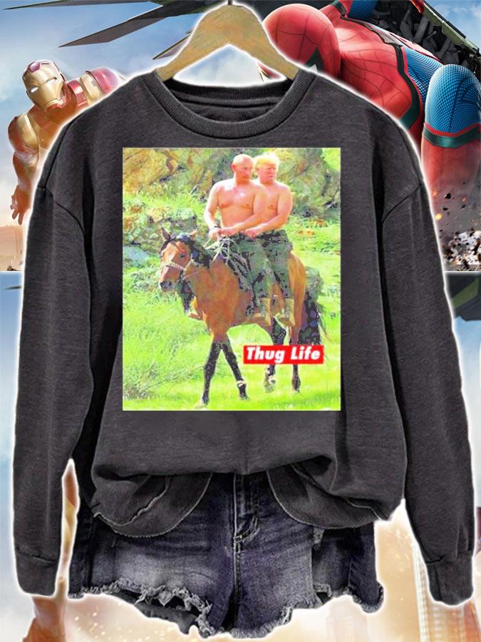 Russian Putin Riding A Horse Trump And Putin On Horseback Thug Life Parody Shirt t-shirt