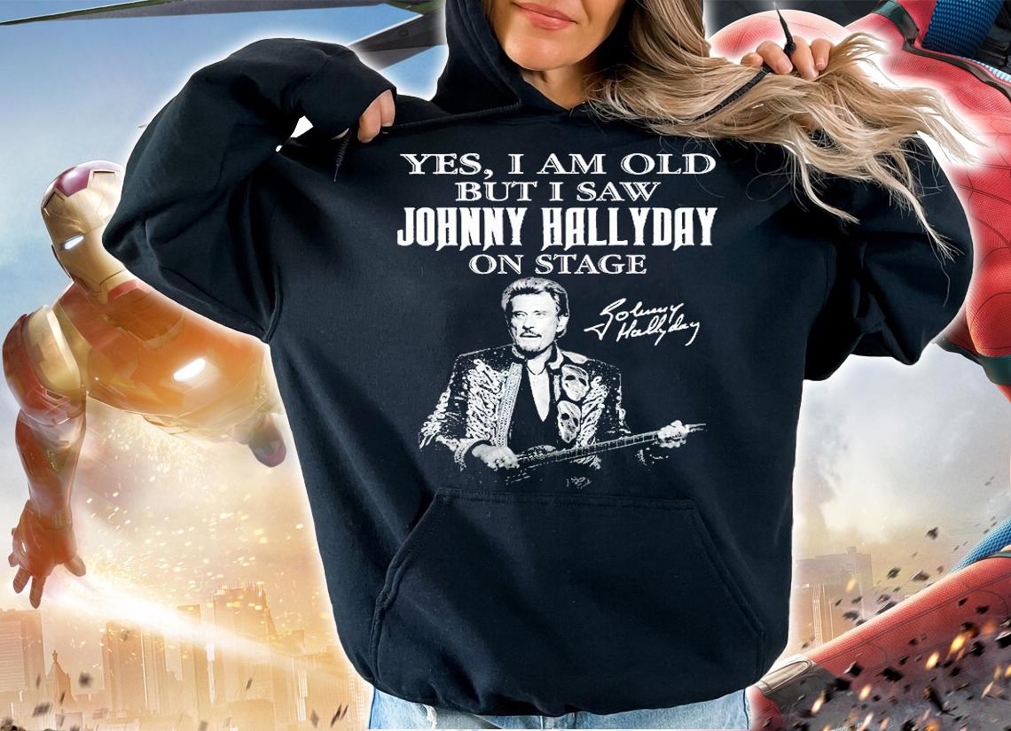 Yes I Am Old But I Saw Johnny Hallyday On State Signature 2022 T-Shirt t-shirt
