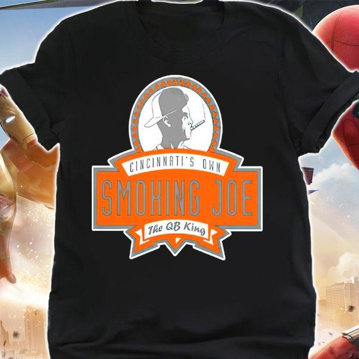 Cincinnati's Own Smoking Joe The QB King Shirt t-shirt shirt