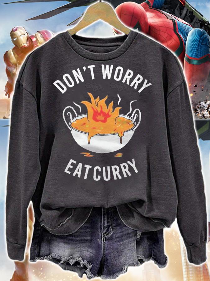 Dont Worry Eat Curry Funny Curry Lovers Shirt t-shirt sweatshirt