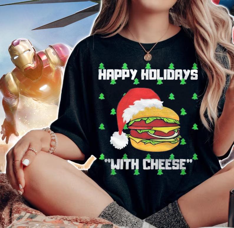 Happy holidays with cheese hamburger Christmas T-shirt t-shirt woman shirt