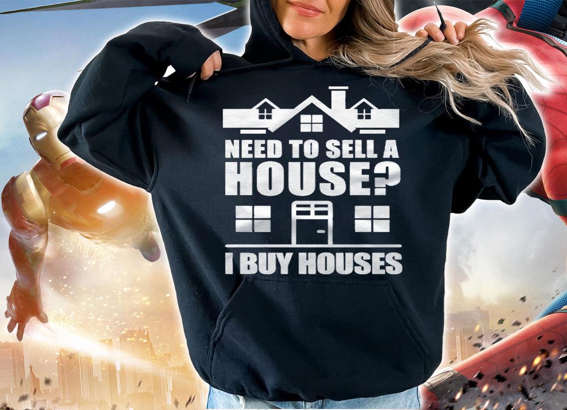 I Buy Houses Real Estate Investor Pullover Shirt t-shirt
