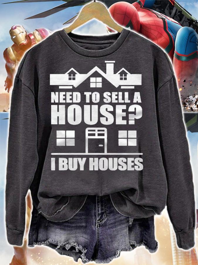 I Buy Houses Real Estate Investor Pullover Shirt t-shirt