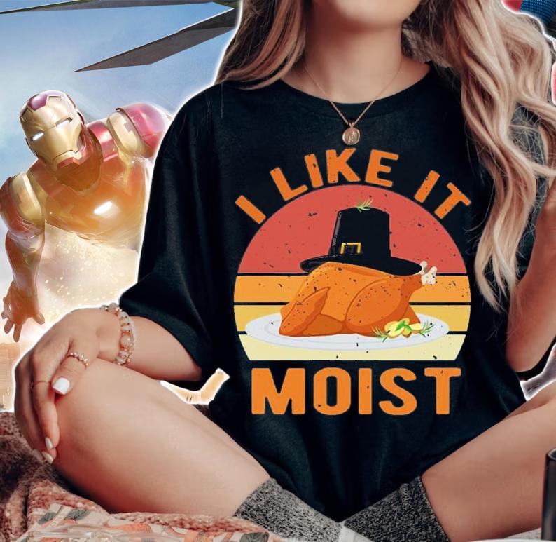 I Like It Moist Thanksgiving Dinner Costume Turkey T-Shirt t-shirt